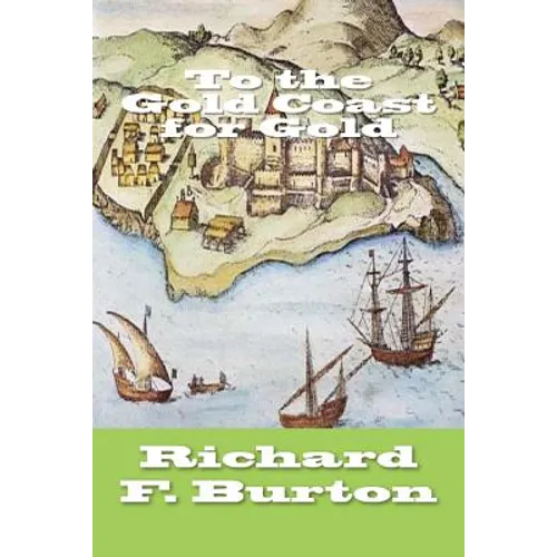To the Gold Coast for Gold - Paperback