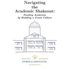Navigating the Academic Shakeout: Fund Academia by Building a Grant Culture - Paperback
