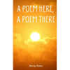 A Poem Here, A Poem There - Paperback