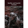 Warlike and Peaceful Societies: The Interaction of Genes and Culture - Paperback