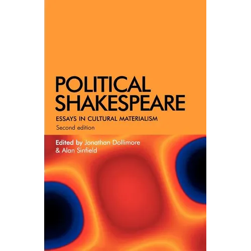 Political Shakespeare: Essays in Cultural Materialism - Paperback