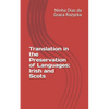 Translation in the Preservation of Languages: Irish and Scots - Paperback