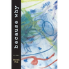 Because Why - Paperback