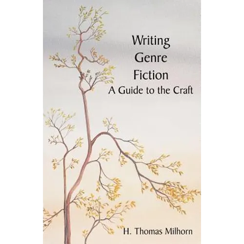 Writing Genre Fiction: A Guide to the Craft - Paperback