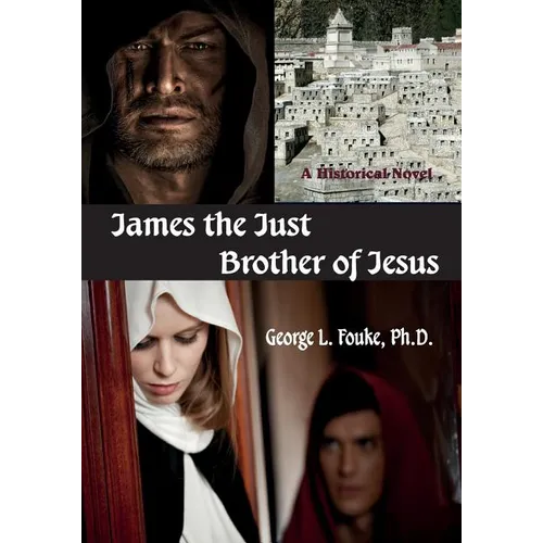 James the Just, Brother of Jesus - Paperback