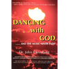 They Danced with God: ....... and the Music Never Ends - Paperback