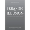 Breaking the Illusion: Based on a True Story - Paperback
