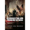 Resurrecting Our Founding Fathers - Paperback