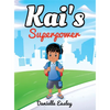 Kai's Superpower - Hardcover