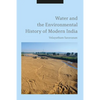 Water and the Environmental History of Modern India - Paperback