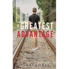 The Greatest Advantage - Paperback