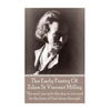 Edna St Vincent Millay - The Early Poetry Of Edna St Vincent Millay: "The soul can split the sky in two and let the face of God shine through." - Paperback