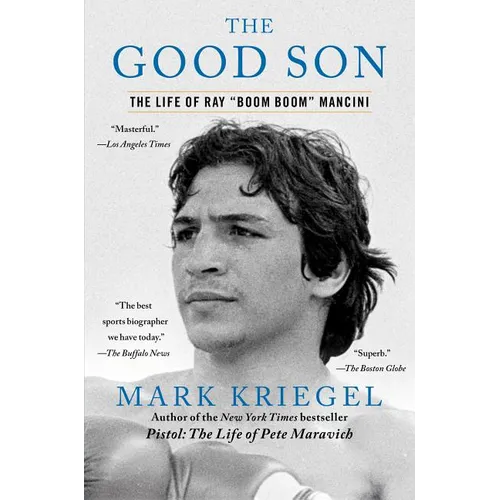The Good Son: The Life of Ray Boom Boom Mancini - Paperback