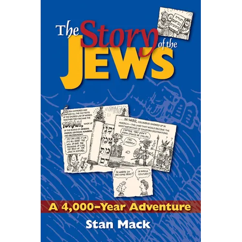 The Story of the Jews: A 4,000-Year Adventure--A Graphic History Book - Paperback