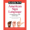 Barron's American Sign Language: A Comprehensive Guide to ASL 1 and 2 with Online Video Practice - Paperback