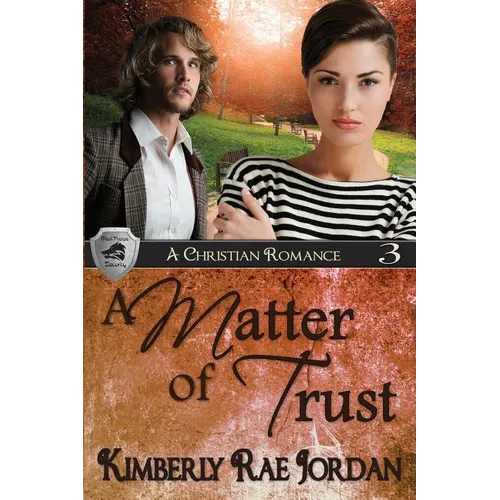A Matter of Trust: A Christian Romance - Paperback