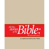 All the Stories of the Bible--90 Seconds Each - Paperback