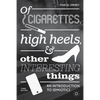 Of Cigarettes, High Heels, and Other Interesting Things: An Introduction to Semiotics - Paperback