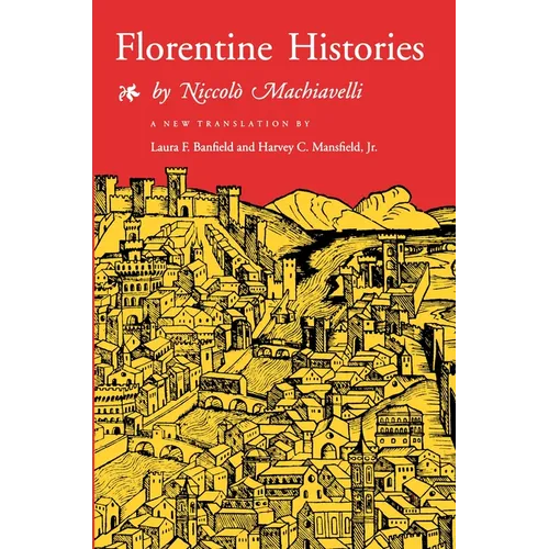 Florentine Histories: Newly Translated Edition - Paperback