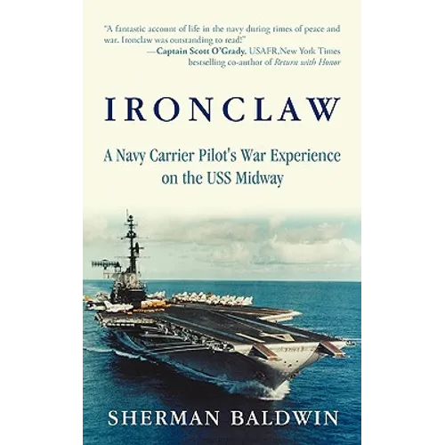 Ironclaw: A Navy Carrier Pilot's War Experience on the USS Midway - Paperback
