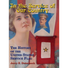 In the Service of Our Country: The History of the United States Service Flag - Hardcover