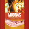Mudras: Healing with Vibrant Hands - Paperback