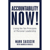 Accountability Now!: Living the Ten Principles of Personal Leadership - Paperback