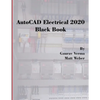 AutoCAD Electrical 2020 Black Book - Paperback