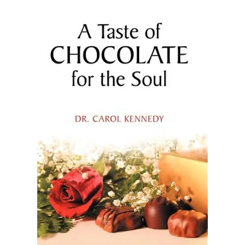 A Taste of Chocolate for the Soul - Hardcover