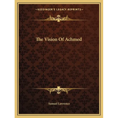 The Vision Of Achmed - Paperback