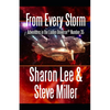 From Every Storm: Adventures in the Liaden Universe(R) Number 35 - Paperback