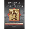 Baseball in Hot Springs - Paperback