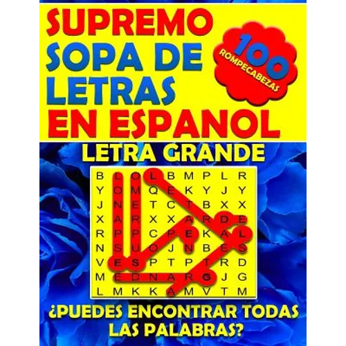 Supremo Sopa de Letras en Espanol Letra Grande: Spanish Word Search Books for Adults Large Print. Búsqueda de Palabras Para Adultos (Spanish Edition) - Paperback