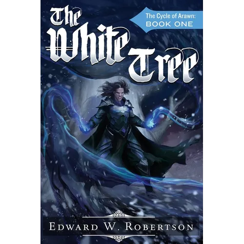 The White Tree: The Cycle of Arawn: Book I - Paperback
