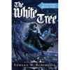 The White Tree: The Cycle of Arawn: Book I - Paperback