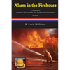 Alarm in the Firehouse: A Memoir of America's First Openly Gay Professional Firefighter - Paperback