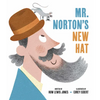 Mister Norton's New Hat - Hardcover