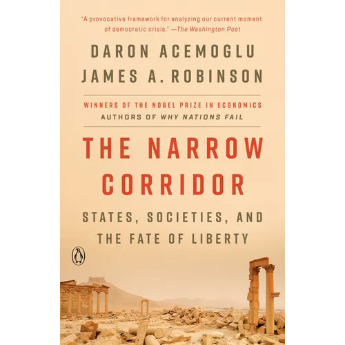 The Narrow Corridor: States, Societies, and the Fate of Liberty - Paperback
