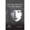 Louise Brooks, Frank Zappa, & Other Charmers & Dreamers - Paperback