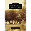 The Waupaca Chain O' Lakes - Paperback