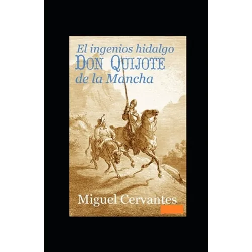 El ingenioso hidalgo Don Quijote de la Mancha Anotado - Paperback