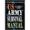 U.S. Army Survival Manual: FM 21-76 - Paperback