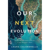 Our Next Evolution: Transforming Collaborative Leadership to Shape Our Planet's Future - Hardcover