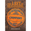 The Last of the Black Hawks: Memoirs of Childhood Friends - Paperback