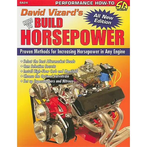 David Vizard's How to Build Horsepower: Proven Methods for Increasing Horsepower in Any Engine - Paperback