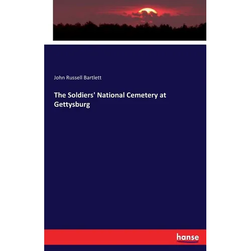 The Soldiers' National Cemetery at Gettysburg - Paperback