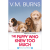 The Puppy Who Knew Too Much - Paperback