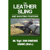 The Leather Sling and Shooting Positions - Paperback