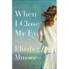 When I Close My Eyes - Paperback