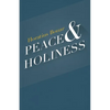 Peace & Holiness - Paperback